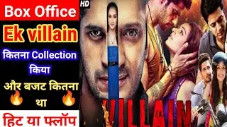 Ek Villain  Movie Box Office Collection And Budget, Ek Villain Box Office would wide collection