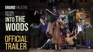 INTO THE WOODS - Trailer (Grand Theatre)