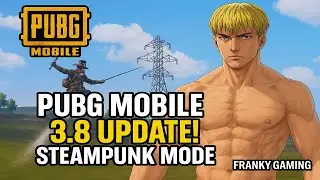 PUBG MOBILE 3.8 UPDATE! STEAMPUNK MODE