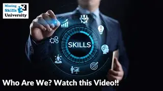 Missing Skills University - START HERE