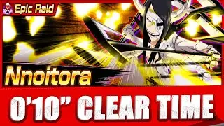 10s Clear Time - Nnoitora Epic Raid Ultimate - Bleach Brave Souls