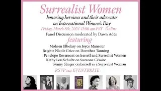 Surrealist Women: Online Panel honoring heroines and their advocates on International Women's Day