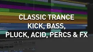 Classic Trance Plucks Bass Acids Percussion FX - Logic Pro X Template
