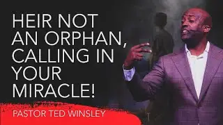 Abba: Breaking The Orphan Spirit Subtitle: Heir Not an Orphan Calling in Your Miracle (Recap)