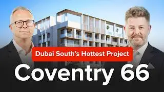 Dubai South's Hottest Project: Coventry 66 | Beyond the Blueprint