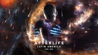 Afterlife Latin America Tour 2024