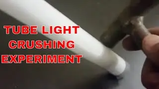 EXPERIMENT VIDEO ! TUBE LIGHT CRUSHING VIDEO ! EXPERIMENTS ! AMAZING EXPERIMENTS ! THE GALAM