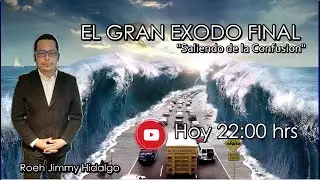 🔴 El Gran &Eacute;xodo Final | Saliendo de la Confusi&oacute;n Doctrinal.