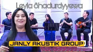 Leyla Shadurdyyewa - Galan bar