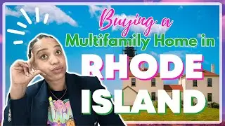 Buying a Multifamily Home in Rhode Island | Living in Rhode Island, The Ocean State