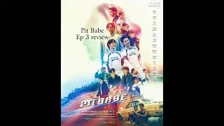 Pit Babe episode 3 review