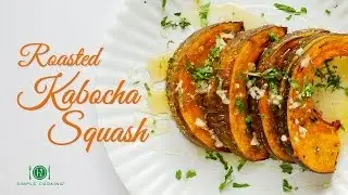 Roasted Kabocha Squash | 1-2 Simple Cooking