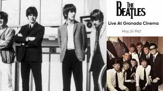 The Beatles Live at Granada Cinema ( May 24 1963)