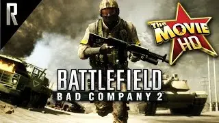 ► Battlefield: Bad Company 2 - The Game Movie [Cinematic HD - Cutscenes & Dialogue]