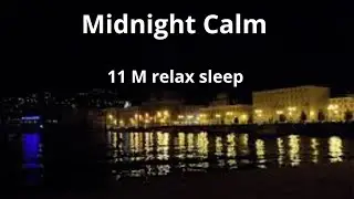Midnight Calm &ndash; 11 Hours of Deep Sleep Music | Relax & Meditation