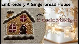Embroidery A Gingerbread House
