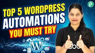 Top 5 WordPress Automations Explained Step-by-Step (Using Pabbly Connect)