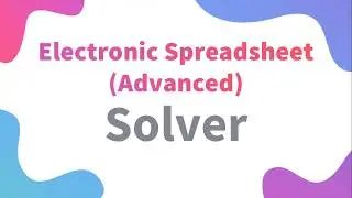 10 класс ИТ | Как заставить Solver работать за 9 минут | ЭЛЕКТРОННАЯ ТАБЛИЦА | Код 402 | Модуль 2