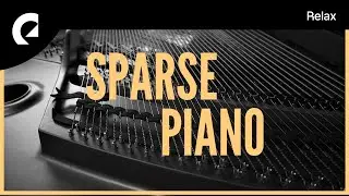 Sparse Piano - 20 Minutes of Beautiful and Delicate Solo Piano