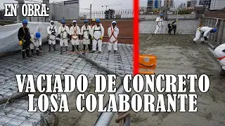 Vaciado (COLADO) de concreto-Losa Colaborante