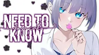 Nightcore - Need To Know (Doja Cat) - Lyrics