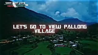 #tiktok #remix wellcome to pallong, panrong village 💗#editing
