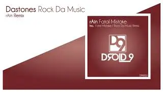 Dastones - Rock Da Music ( rAin Remix) [Droid9]