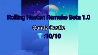 Rolling Hasten Remake Beta 1.0 Candy Castle