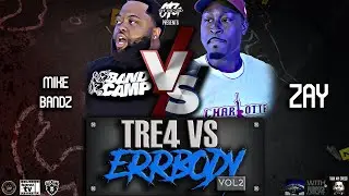 Zay vs Mike Bandz | Tre4 vs ERRBODY Vol.2 | Presented By: OTG & 3BL