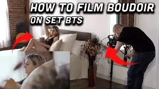 How to Film Boudoir Video | Complete in Studio BTS
