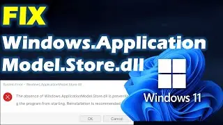 Fix Windows ApplicationModel Store dll Error
