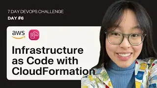 (ARCHIVED) 7-Day DevOps Challenge (DAY #6) | Automate with CloudFormation | Build a CI/CD Pipeline