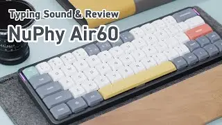NuPhy Air60 Typing Sound Test & Review | Tape MOD, Case Foam MOD | Gateron Red Low Profile | 4K