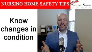 Nursing Home Safety Tip 242: Know changes in condition