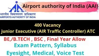 AAI ATC 400 Vacancy Education Qualifications, Medical, Eye Sight , Voice Test, Syllabus,exam pattern