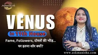 11th House Venus&mdash;Followers, crowds of friends... but why so much noise inside? Find out the real ...