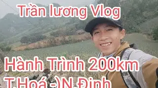 Trần lương vlog - H&agrave;nh tr&igrave;nh 200km cả đi cả về của lương. Từ tp T. Ho&aacute;  đến tp Năm định