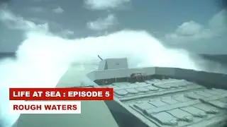 Life at Sea: Episode 5 - Rough Waters