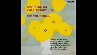 Charles Koechlin: Sonata for Piano & Flute, Op. 52 / Philippe Racine, Flute