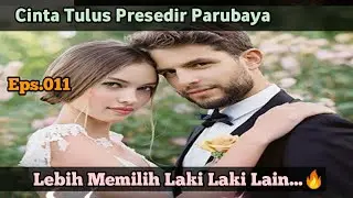 CTPP Bab.011. Lebih Memilih Laki Laki Lain