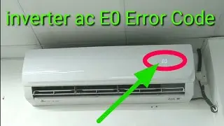 inverter ac e0 error code / AC E0 error code / media AC E0 error code / electric tech