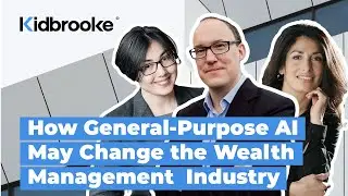 How General-Purpose Artificial Intelligence May Change the Wealth Management Industry