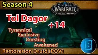 Tol Dagor +14 | Restoration Druid (POV) | Season 4 | BFA 8.3