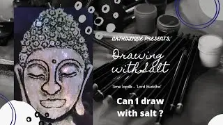 How To Draw LORD BUDDHA's Portrait Using Salt as Medium by ArtHolique | Gautam Buddha