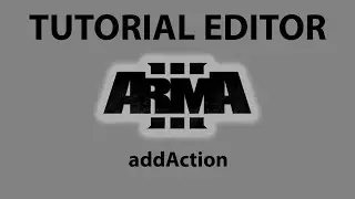 Editor Arma 3 | Addaction (añadir acciones interactivas)