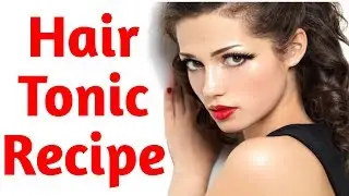Home made magical  hair tonic recipe for natural hairs|hair tips and tricks|by paktube 1965
