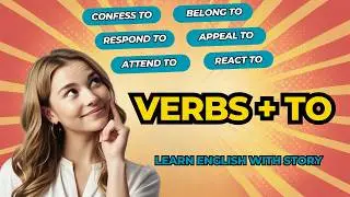 10 Verbs That Always Use &ldquo;TO&rdquo;; Fill in the Blanks Story for English Learners. #englishvocabulary