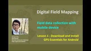 Field Data Collection - Lesson 1 - Download and Install GPS Essentials for Android