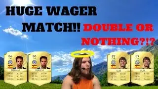 DOUBLE OR NOTHING?!? HUGE FIFA 17 WAGER MATCH vs Cian HD!