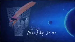 Space Oddity (LOR Remix)
